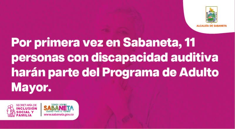 Por primera vez en Sabaneta, 11 personas con discapacidad auditiva har�n parte del Programa de Adulto Mayor