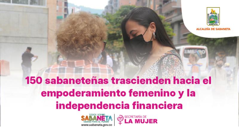 150 sabanete�as trascienden hacia el empoderamiento femenino y la independencia financiera