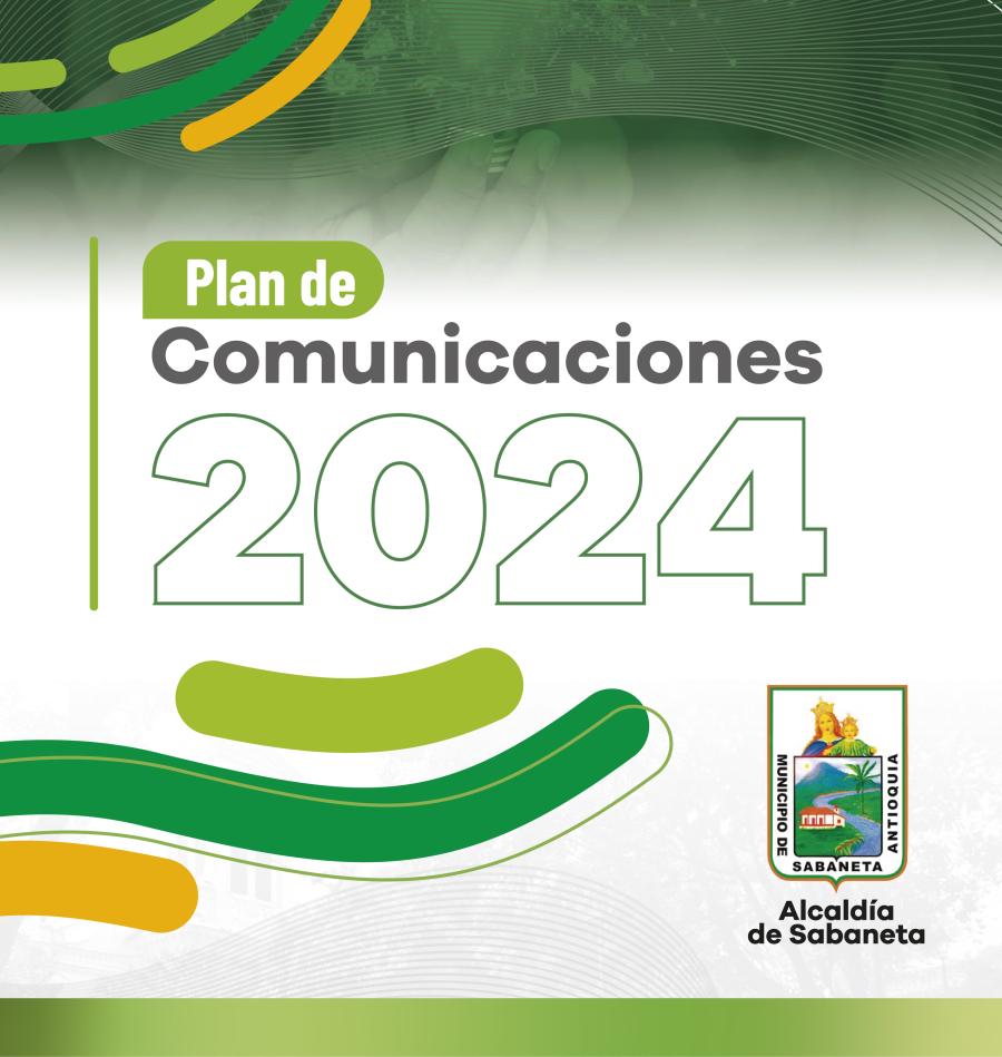 Conoce nuestro Plan de Comunicaciones 2024