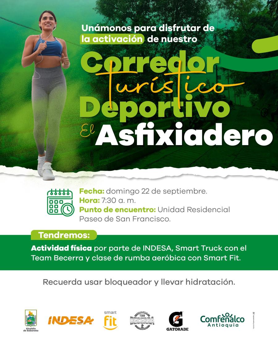 En Sabaneta tendremos la activacin de nuestro Corredor Turstico Deportivo El Asfixiadero!