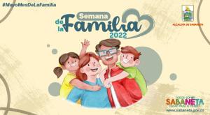 Bajo el lema Familia como eje del desarrollo emocional en Sabaneta celebraremos la semana de la familia