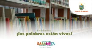 En Sabaneta, ¡las palabras están vivas!