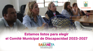 Estamos listos para elegir el Comité Municipal de Discapacidad 2023 ? 2027