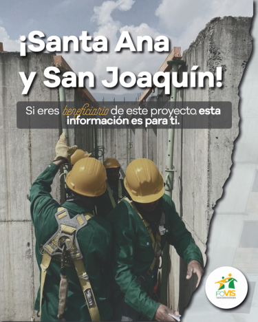 Beneficiarios del Subsidio de Vivienda Nueva  Proyecto Santa Ana y San Joaquín