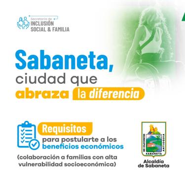 Conoce los requisitos para postularte a los apoyos sociales en Sabaneta