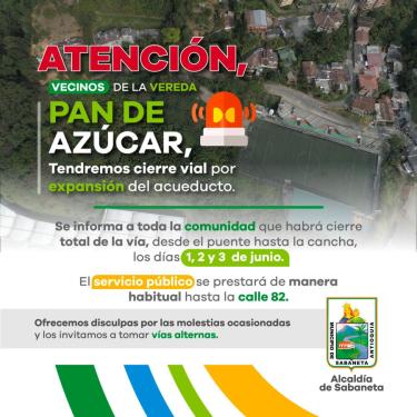 La vereda Pan de Azúcar tendrá cierre vial por expansión del acueducto.
